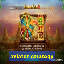 aviator strategy