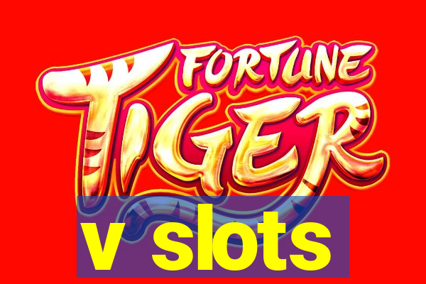 v slots