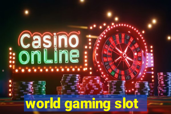 world gaming slot