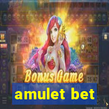 amulet bet