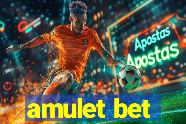 amulet bet