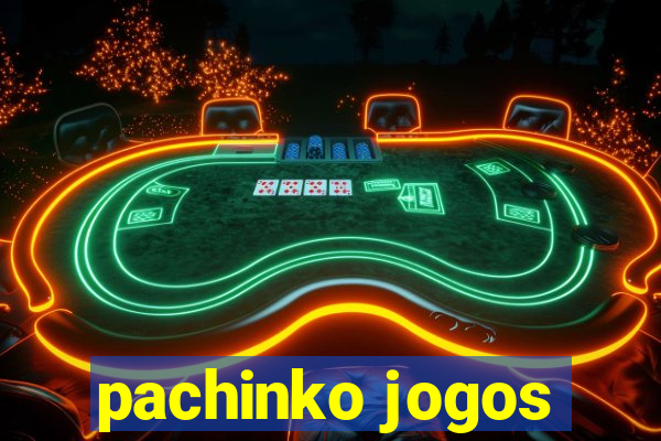 pachinko jogos