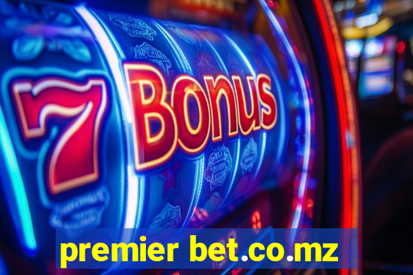 premier bet.co.mz