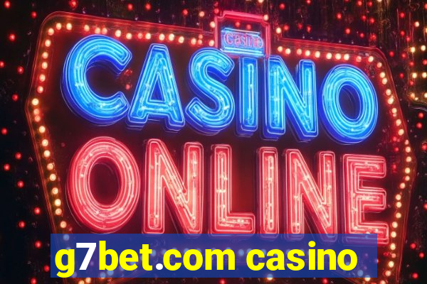 g7bet.com casino