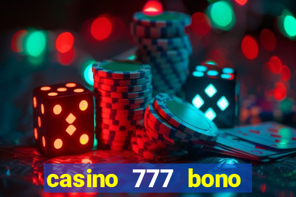 casino 777 bono sin deposito