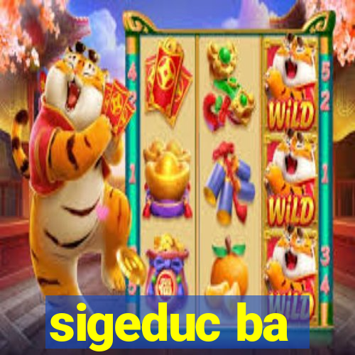 sigeduc ba