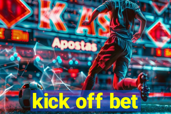 kick off bet