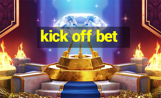 kick off bet