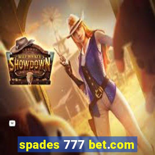 spades 777 bet.com