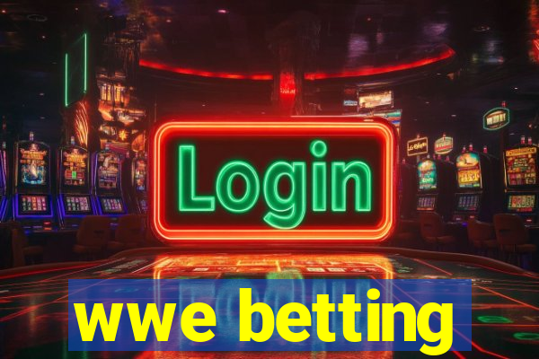 wwe betting