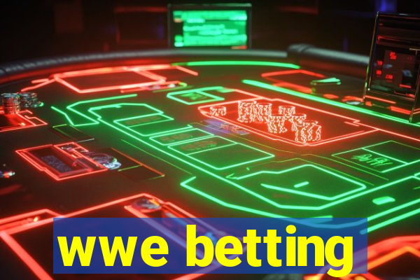 wwe betting