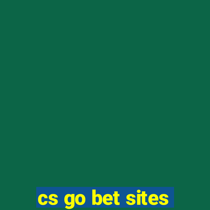 cs go bet sites