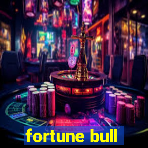 fortune bull