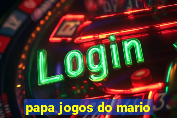 papa jogos do mario