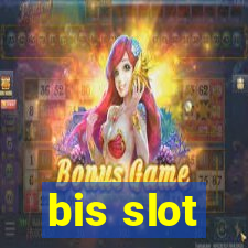 bis slot