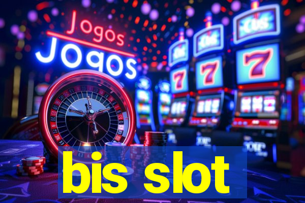 bis slot