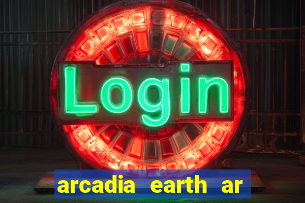 arcadia earth ar las vegas