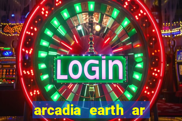 arcadia earth ar las vegas