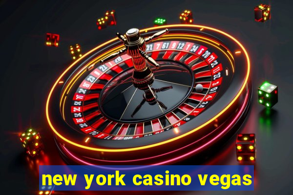 new york casino vegas