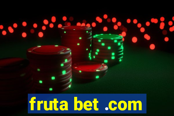 fruta bet .com