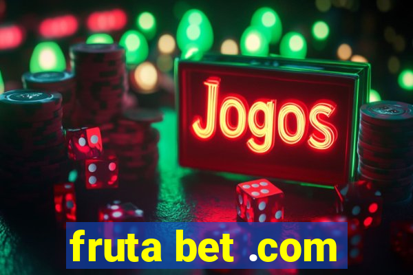 fruta bet .com