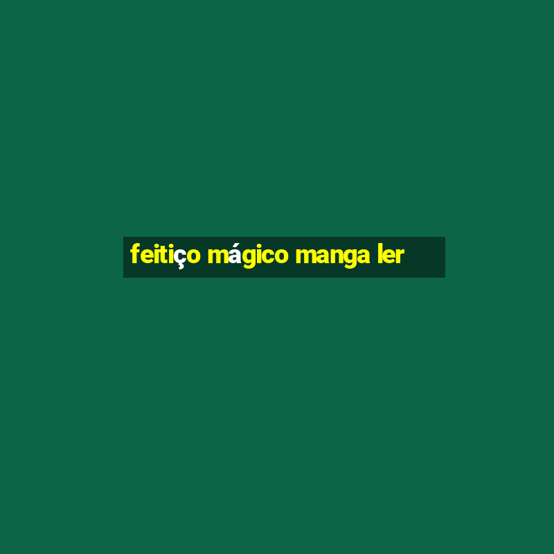 feitiço mágico manga ler