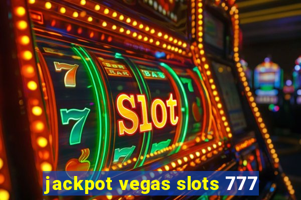 jackpot vegas slots 777