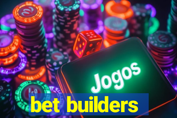 bet builders