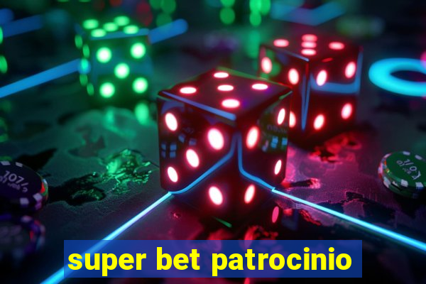 super bet patrocinio