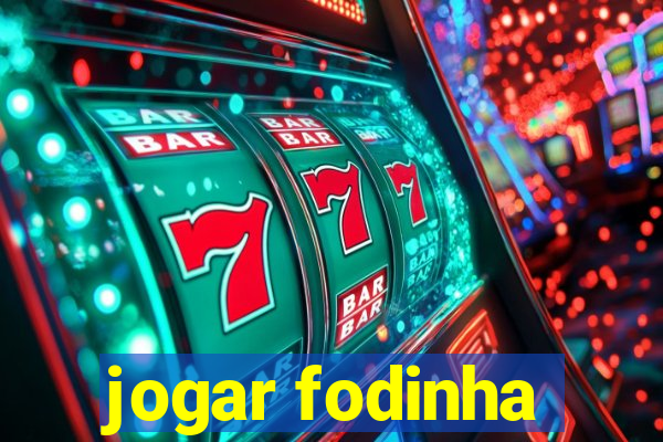 jogar fodinha