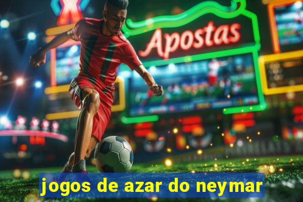 jogos de azar do neymar