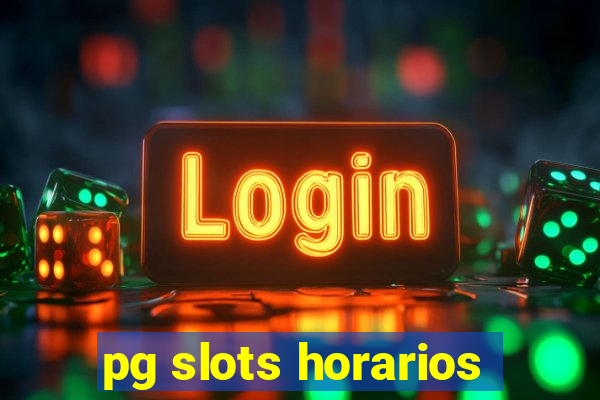 pg slots horarios