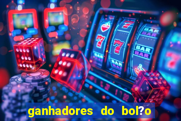 ganhadores do bol?o do neneu