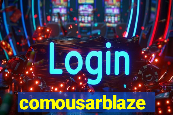 comousarblaze