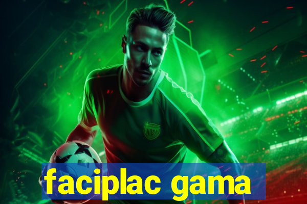 faciplac gama