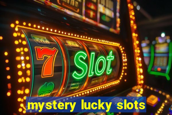 mystery lucky slots