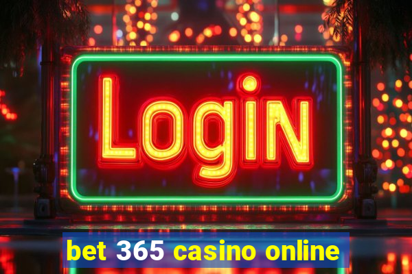 bet 365 casino online