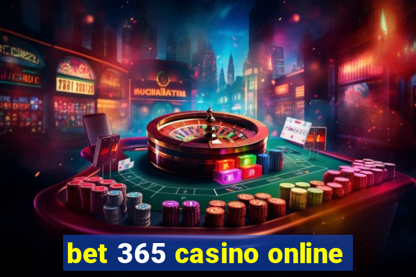 bet 365 casino online