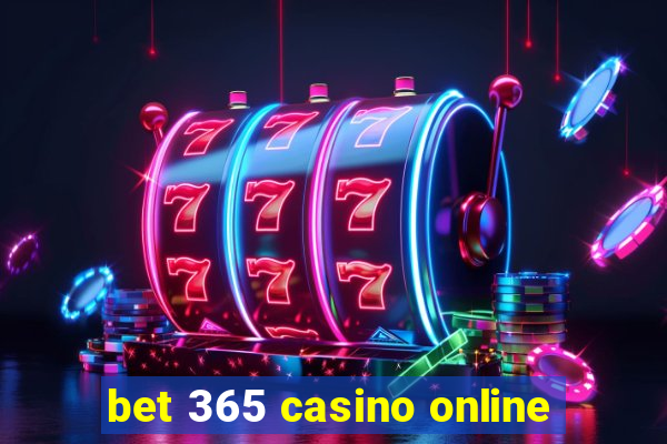 bet 365 casino online