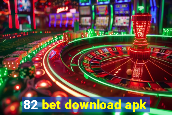 82 bet download apk