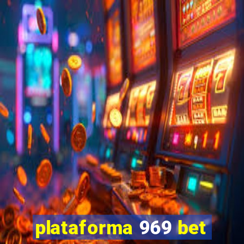 plataforma 969 bet