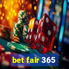 bet fair 365