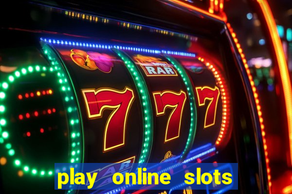 play online slots real money