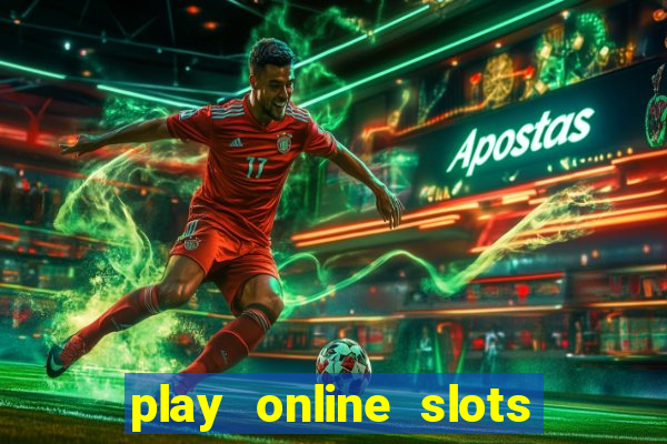 play online slots real money