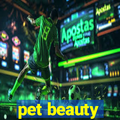 pet beauty