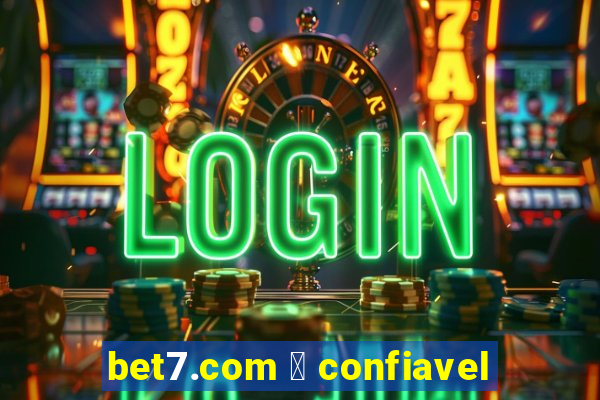 bet7.com 茅 confiavel