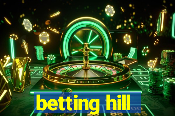 betting hill