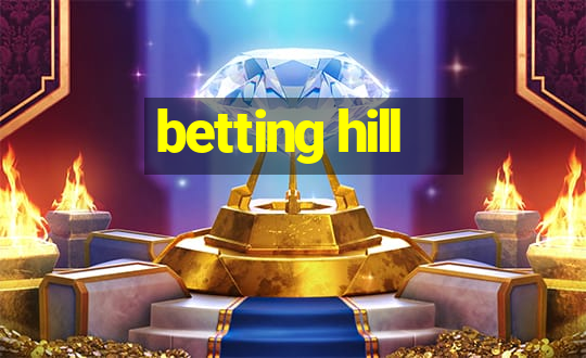 betting hill