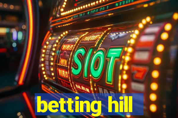 betting hill