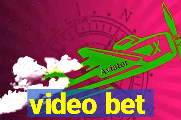 video bet